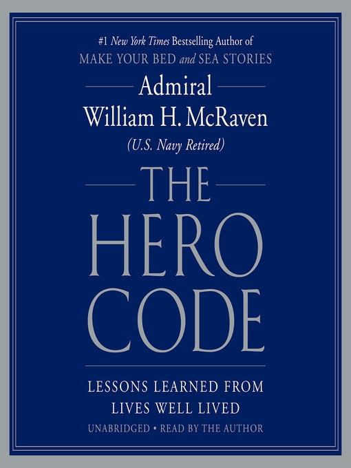 Title details for The Hero Code by Admiral William H. McRaven - Wait list